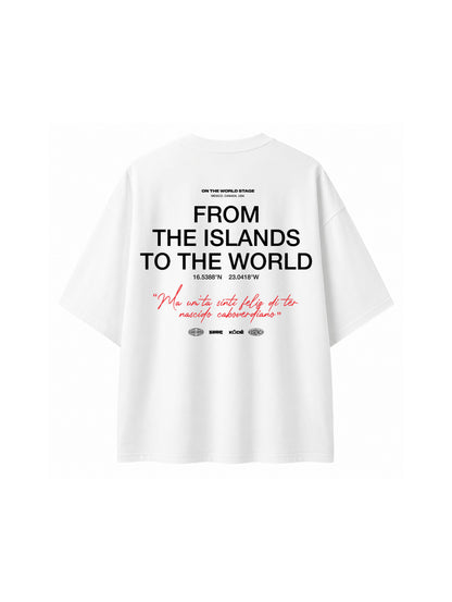 "From The Islands To The World" Tee