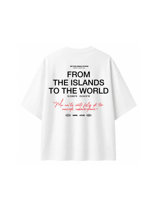 "From The Islands To The World" Tee (PRE-SALE)